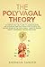 The Polyvagal Theory by Sherman Sander