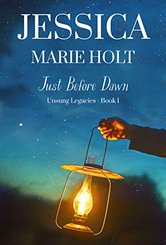 Just Before Dawn (Unsung Legacies #0.5)