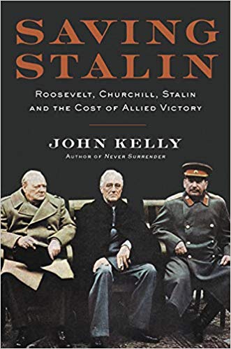Saving Stalin: Roosevelt, Churchill, Stalin, and the Cost of Allied Victory in Europe (Hardcover)