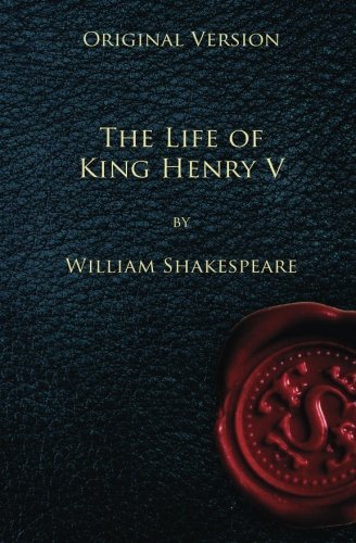 The Life of King Henry V - Original Version