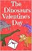 The Dinosaurs Valentine's D...