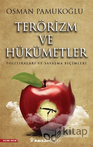 Terörizm ve Hükümetler: Politikaları ve Savaşma Biçimleri