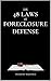 The 48 Laws of Foreclosure ...