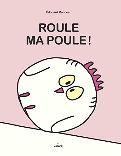 Roule, ma poule ! (Hardcover)