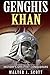 Genghis Khan: History’s Gre...