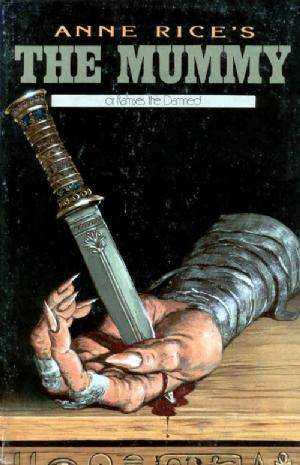 The Mummy's Hand (Anne Rice's The Mummy #5)