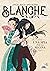 Blanche. Una spia per la regina