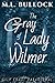 The Gray Lady of Wilmer