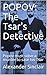 POPOV: The Tsar's Detective...