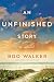 An Unfinished Story