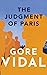 The Judgment of Paris by Gore Vidal