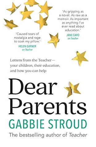 Dear Parents Letters From The Teacher Your Children Their Education And How You Can Help By Gabbie Stroud