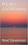 A Late Awakening