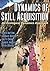 Dynamics of Skill Acquisiti...
