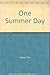 One Summer Day