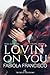Lovin' On You (Rebel Desire, #1)