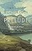 Prelude by William Wordsworth