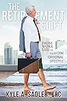 The Retirement Shift: From Work Life to the Work Optional Lifestyle