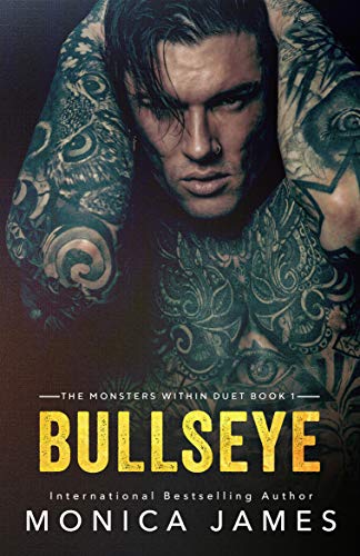 Bullseye (The Monsters Within Duet, #1)