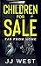 Far from Home: (CHILDREN FOR SALE book 2 of 3)
