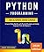 Python Programming: The Ult...