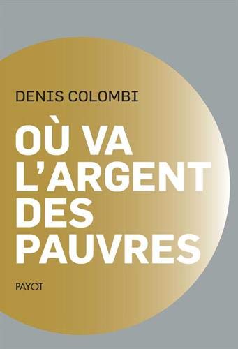 Où va l'argent des pauvres (Paperback)