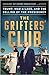 The Grifter's Club: Trump, Mar-a-Lago, and the Selling of the Presidency