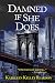 Damned if She Does by Kathleen Reardon Damned if She Does by Kathleen Reardon