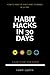 How To Change Habits in 30 ...