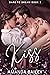 Kiss Me (Dare to Dream, #3)