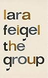 The Group by Lara Feigel
