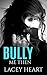 Bully Me Then (Bully Me, #3)