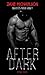 After Dark: Life Changing Complications (After Dark #4)