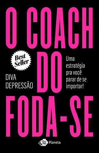 O coach do foda-se: Uma estratégia pra você parar de se importar! (Paperback)