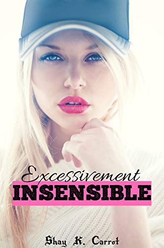 Excessivement Insensible (French Edition)