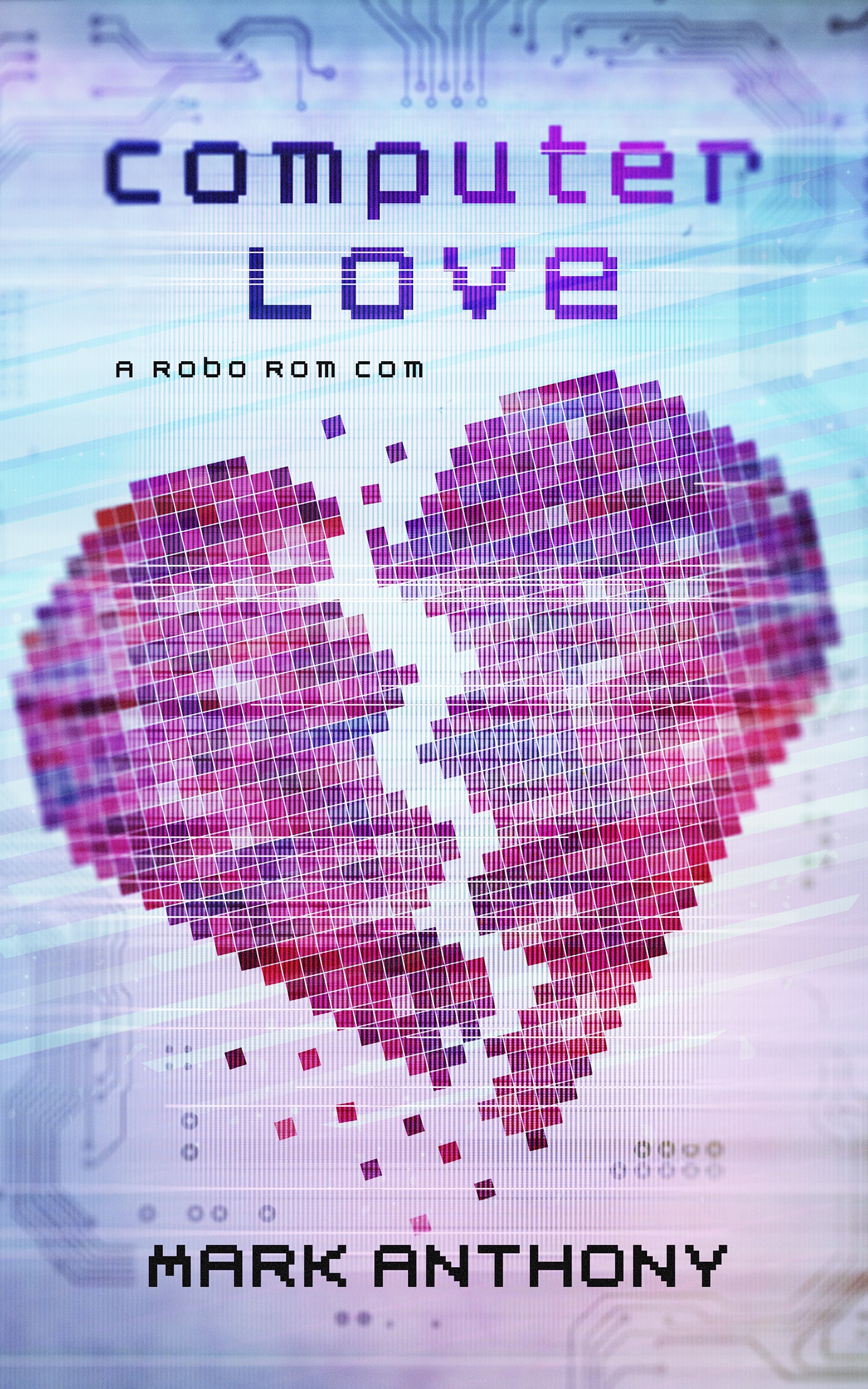 Computer Love (Kindle Edition)