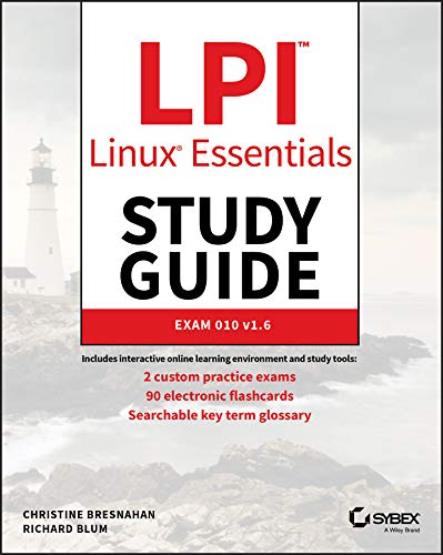 LPI Linux Essentials Study Guide: Exam 010 V1.6 (Kindle Edition)
