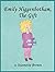 Emily Higgenbotham, the Gift by Jeannette   Brown