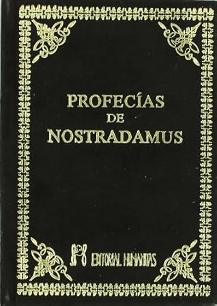 Las profecías de Nostradamus by M. Michel Nostradamus