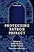 Protecting Patron Privacy: A LITA Guide