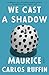 We Cast a Shadow: A Novel