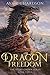Dragon Freedom (The Stone Crown, #3)