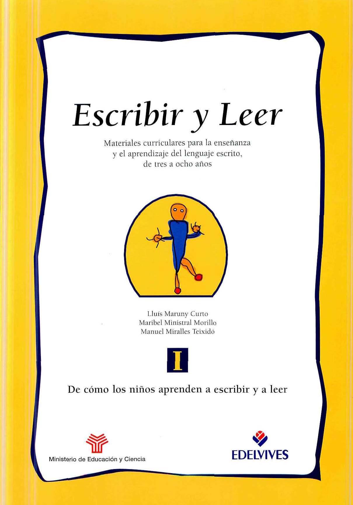 Escribir y leer I. De cómo los niños aprenden a escribir y a leer
