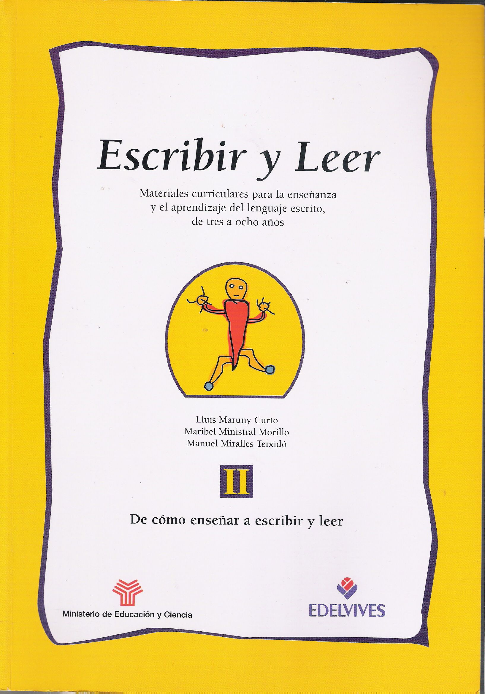 Escribir y leer II. De cómo enseñar a escribir y leer