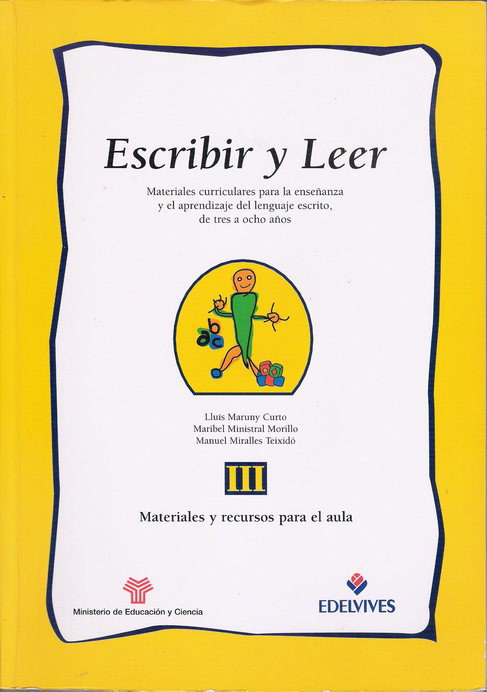 Escribir y leer III. Actividades y recursos para el aula
