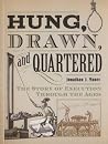 Hung, Drawn, and ...