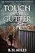 Touch of the Gutter (Transf...