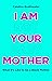 I Am Not Your Baby Mother by Candice Brathwaite