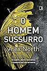 O Homem-Sussurro by Alex North