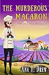 The Murderous Macaron (Julie Cavallo Investigates Book 1)